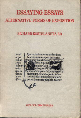 Essaying Essays: Alternative Forms of Exposition